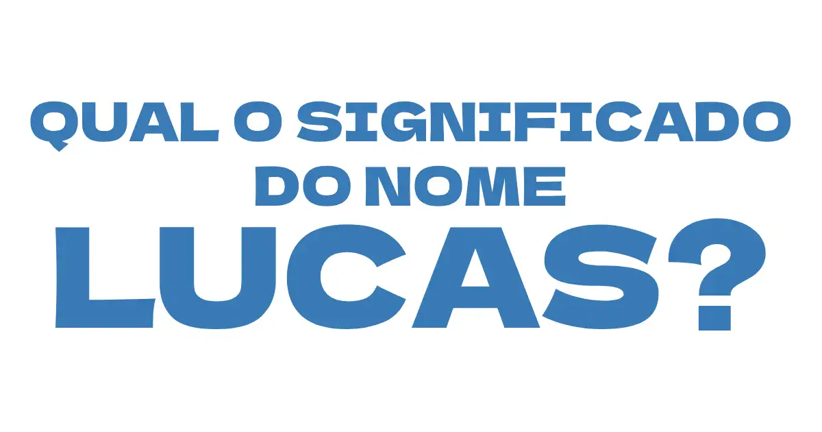 qual o significado do nome lucas
